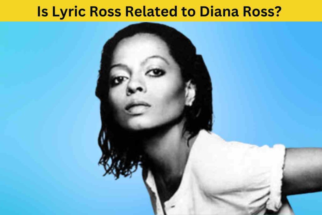 Unraveling the Truth: Is Lyric Ross Related to Diana Ross? Exploring the Rumor Surrounding the Actress and Music Icon