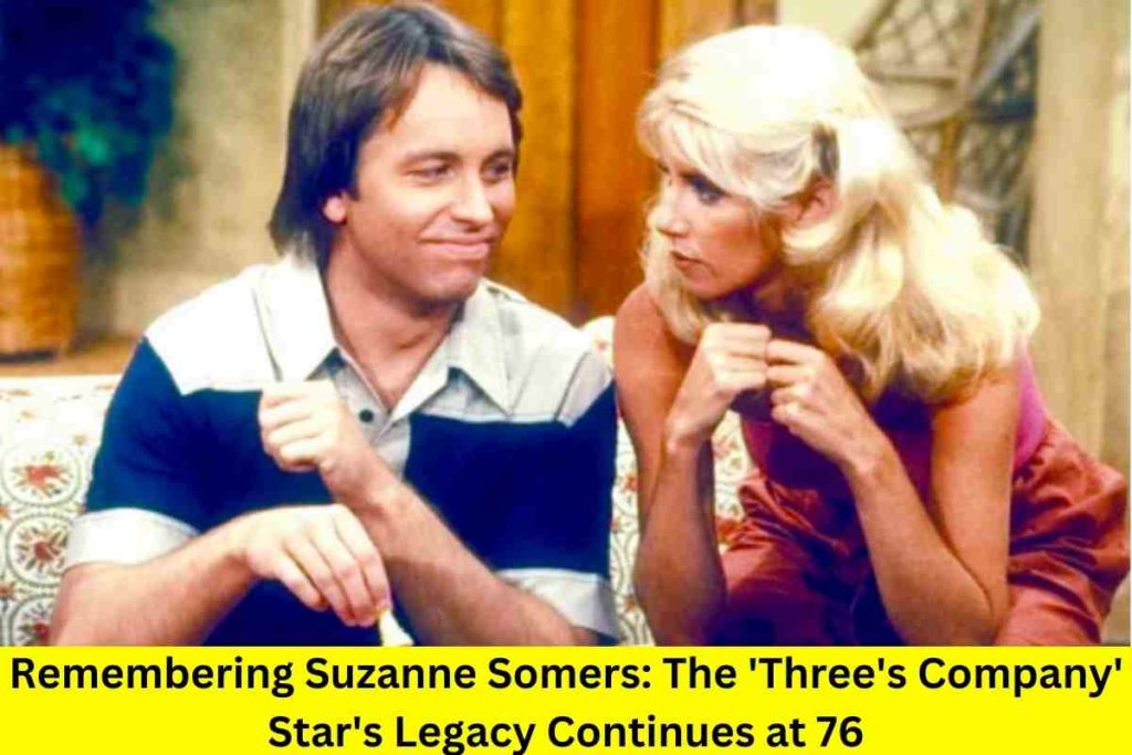 Remembering Suzanne Somers: The 'Three's Company' Star's Legacy Continues at 76