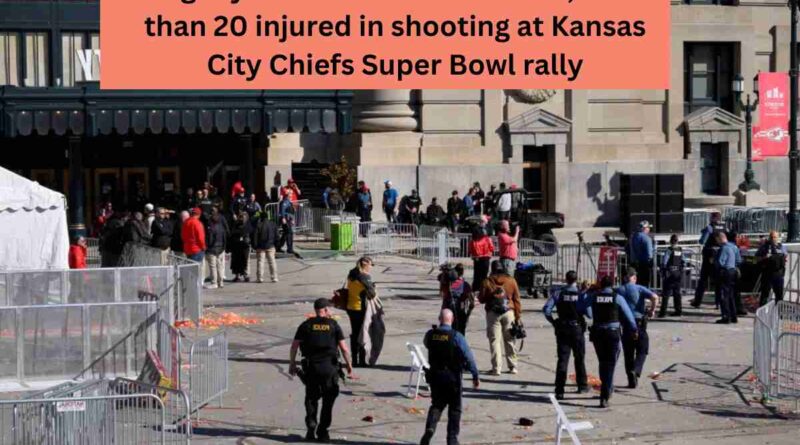 Tragedy Strikes At least 1 killed, more than 20 injured in shooting at Kansas City Chiefs Super Bowl rally