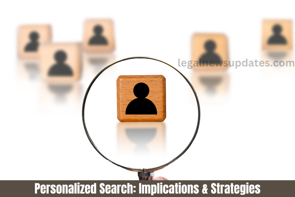 Personalized-Search-Implications-Strategies