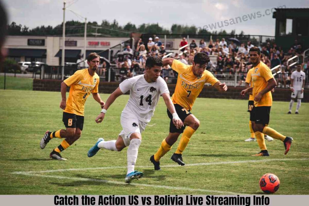 Catch the Action US vs Bolivia Live Streaming Info