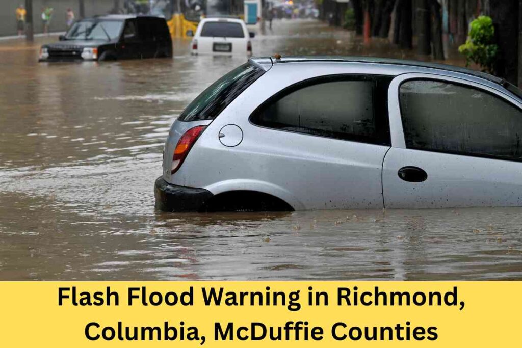 Flash Flood Warning in Richmond, Columbia, McDuffie Counties