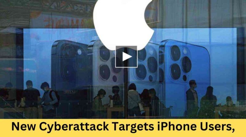 New Cyberattack Targets iPhone Users, Apple ID Information