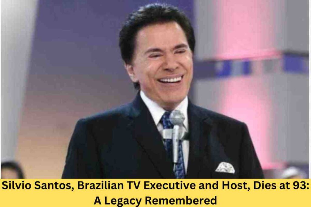 Silvio Santos, Brazilian TV Executive and Host, Dies at 93: A Legacy Remembered