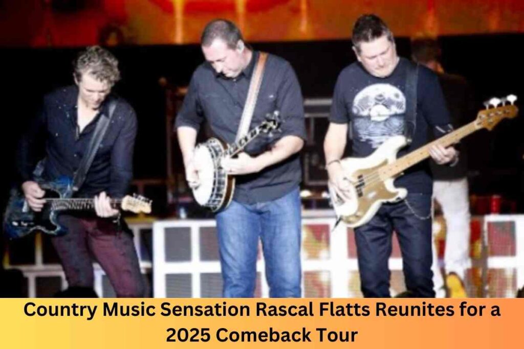 Country Music Sensation Rascal Flatts Reunites for a 2025 Comeback Tour