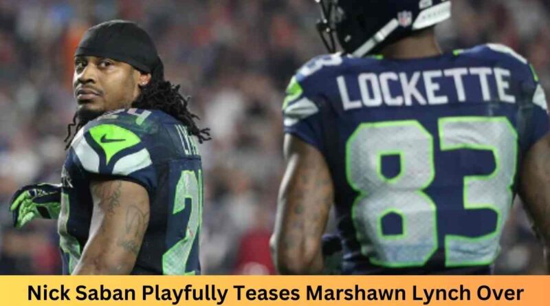 Nick Saban Playfully Teases Marshawn Lynch Over Infamous Super Bowl Play on College GameDay