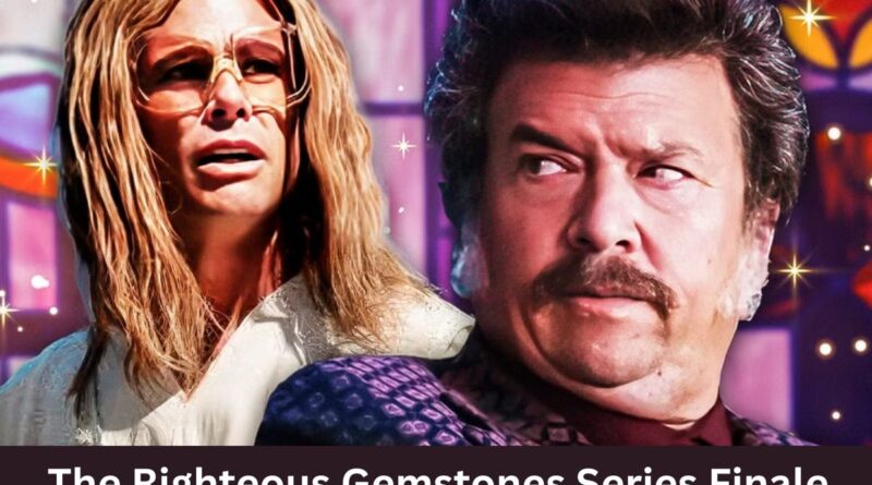 The Righteous Gemstones Series Finale A Divine Blend of Chaos, Closure, and Redemption